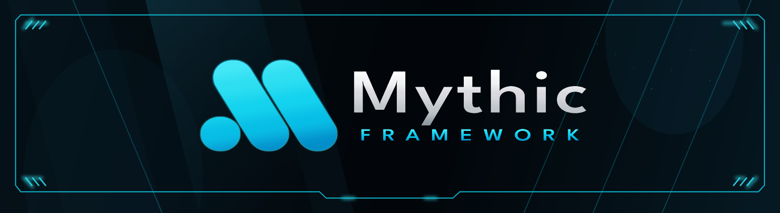 Welcome to Mythic Framework - Mythic Framework
